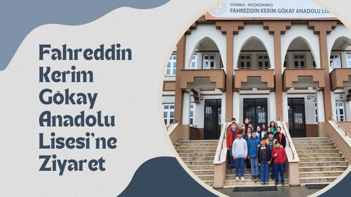 8.Sınıflarımızla Fahreddin Kerim Gökay Anadolu Lisesi'ni ziyaret ettik.